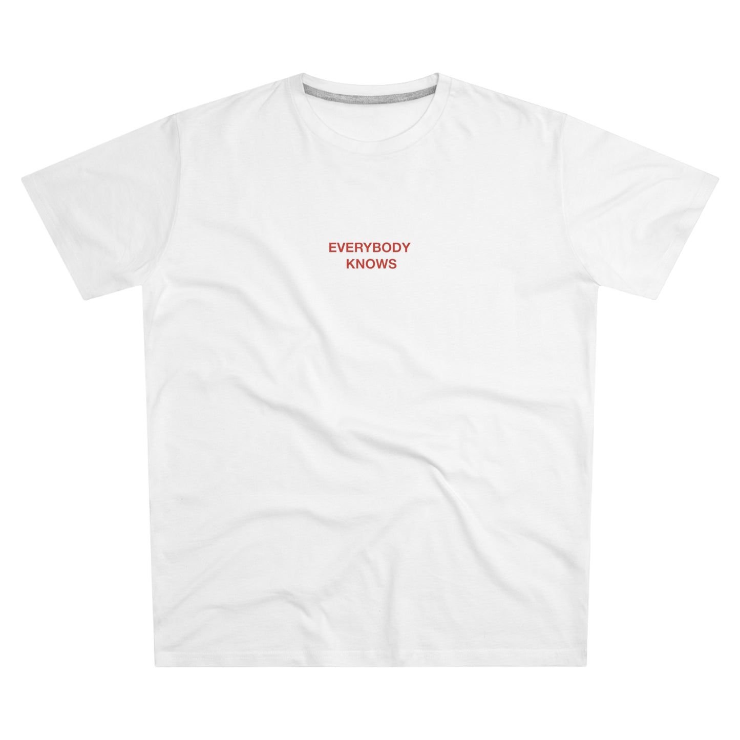 EVERYBODY KNOWS - Men's Modern-fit Tee