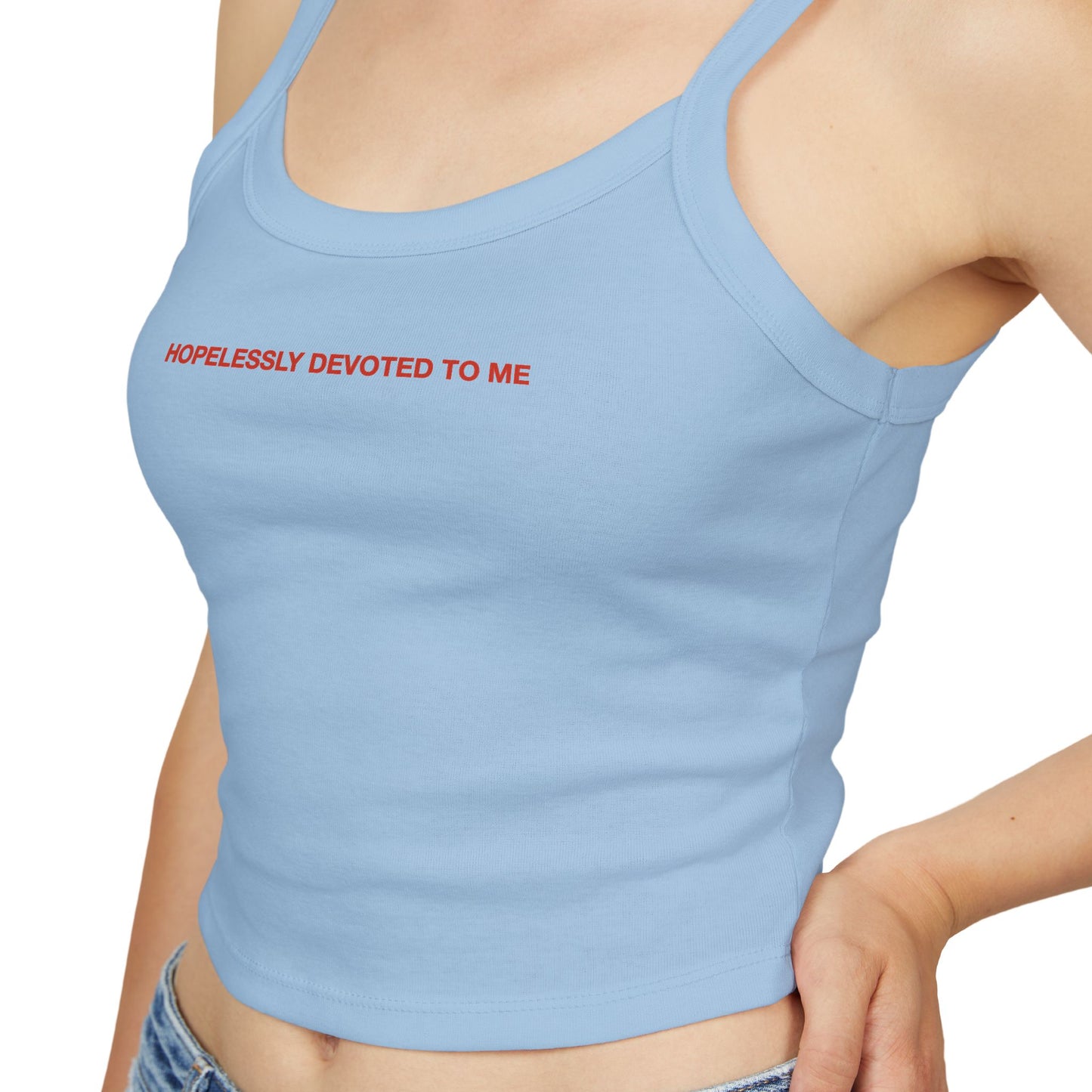 HOPELESSLY DEVOTED TO ME - Women's Spaghetti Strap Tank Top