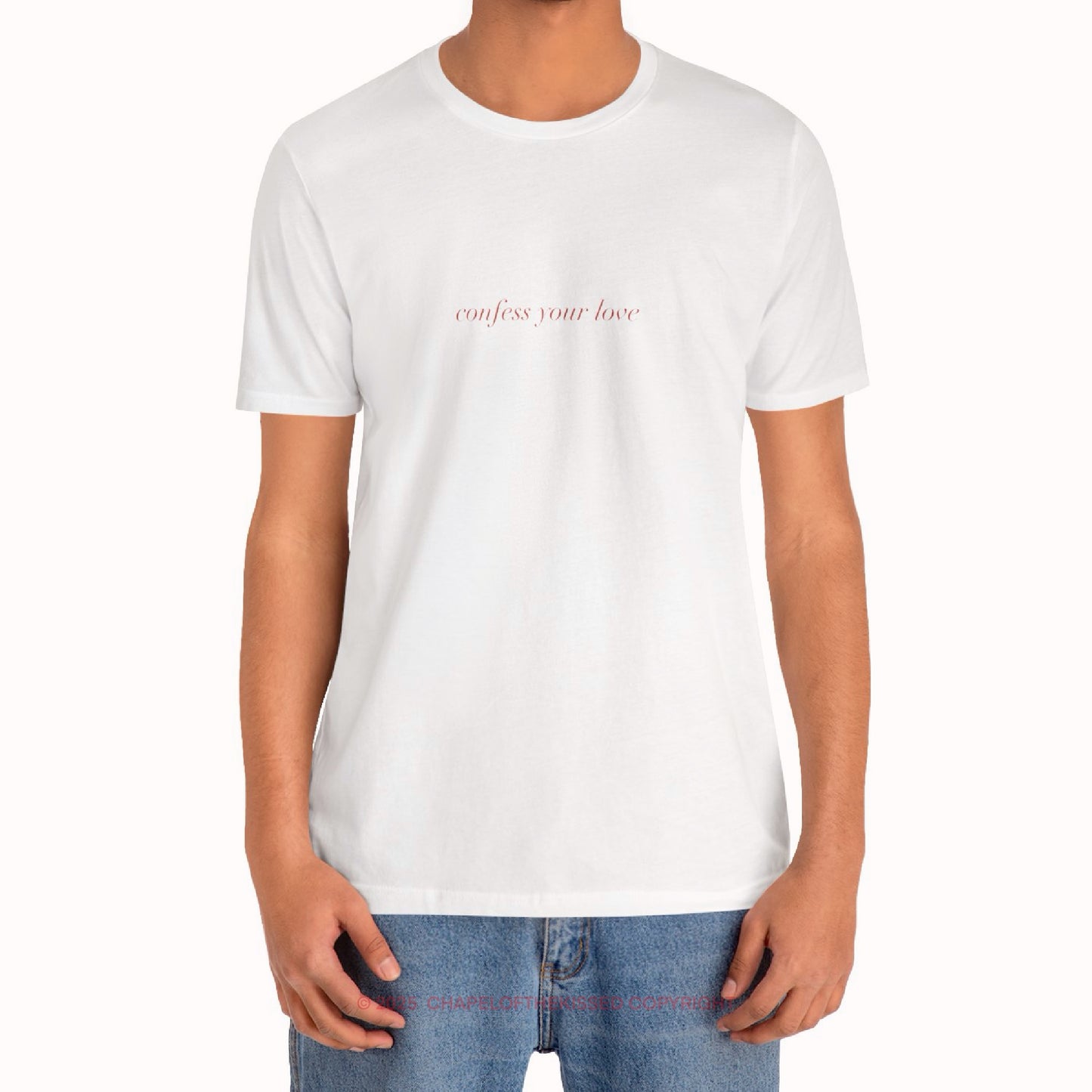 Confess your love - italique - Classic, Comfy, Unisex T-Shirt (WW)