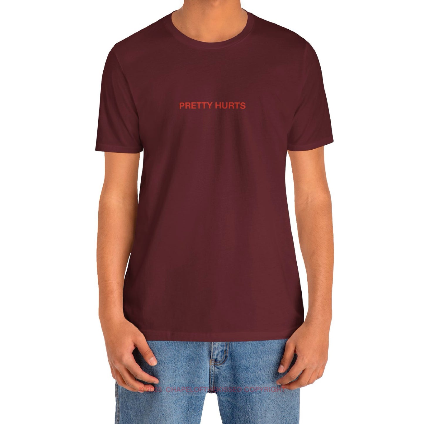 PRETTY HURTS - Classic, Comfy, Unisex T-Shirt (WW)