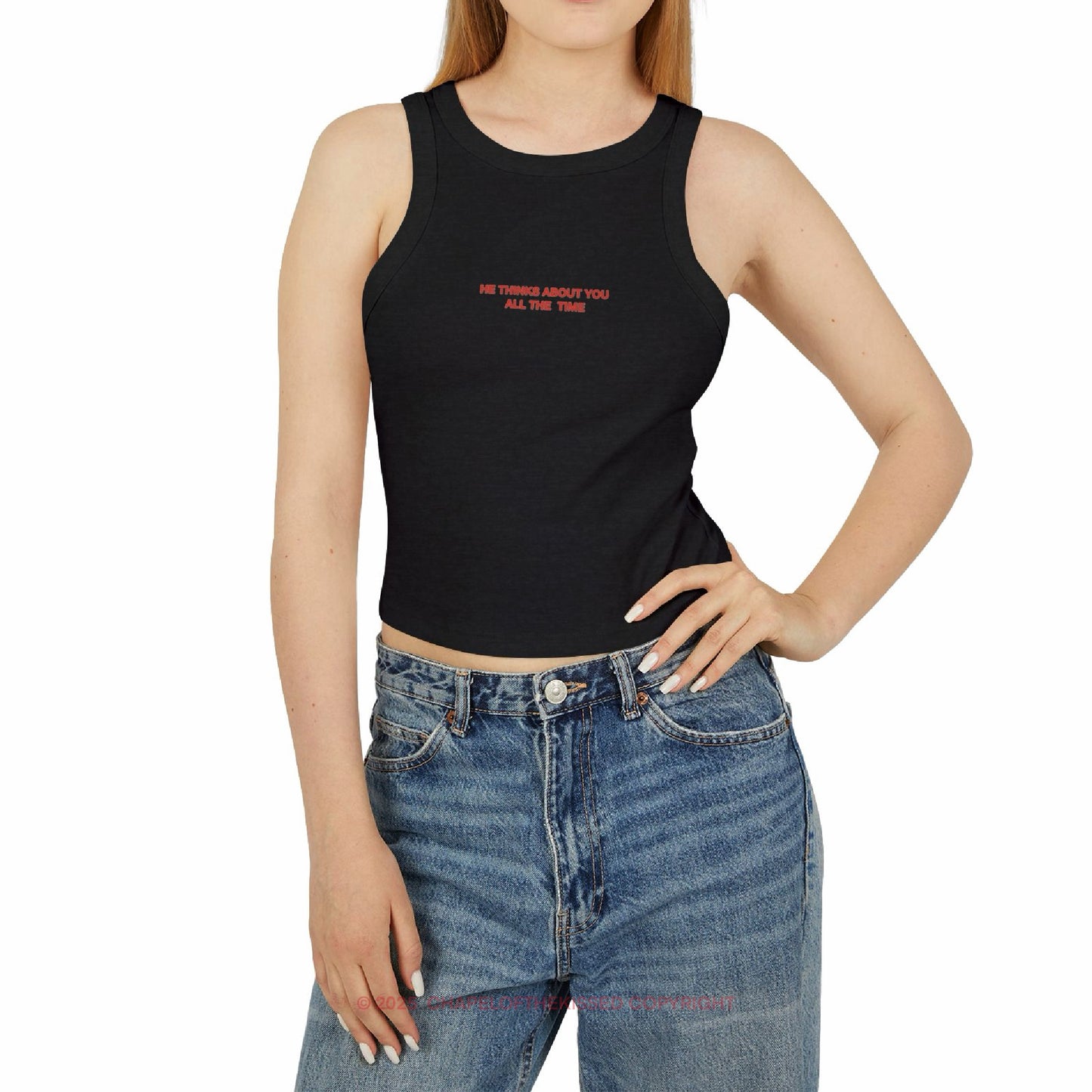 HE THINK ABOUT YOU ALL THE TIME - Women's Racer Tank Top