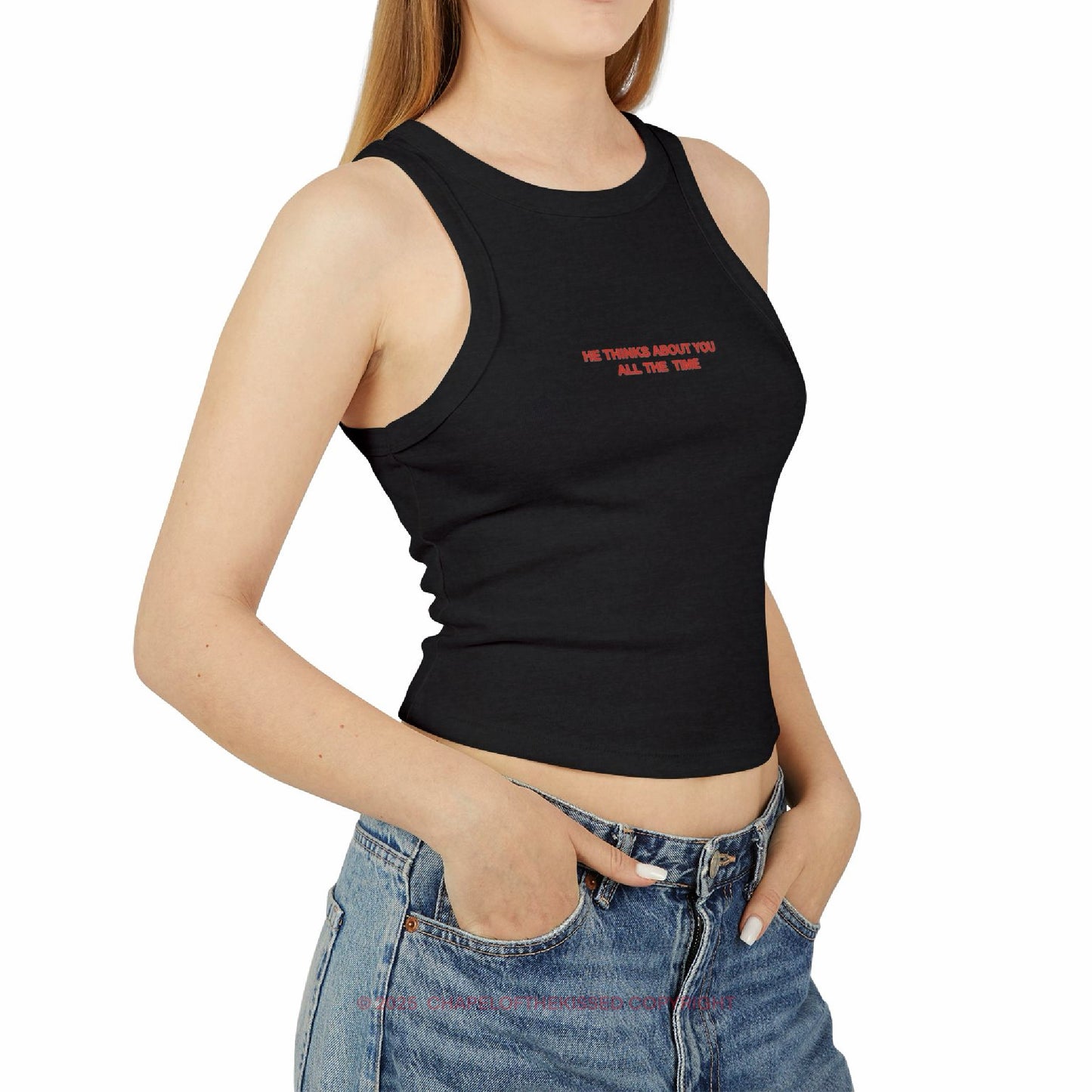 HE THINK ABOUT YOU ALL THE TIME - Women's Racer Tank Top