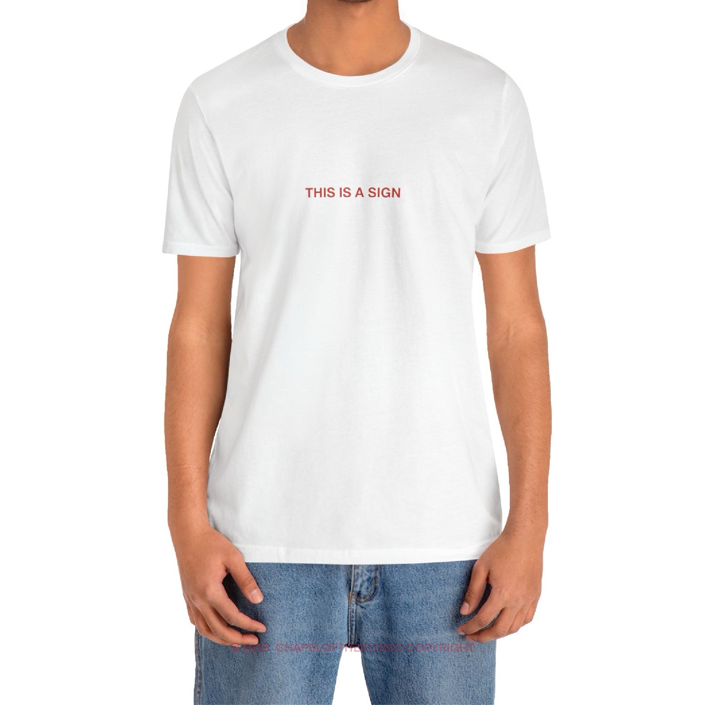 THIS IS A SIGN - Classic, Comfy, Unisex T-Shirt (WW)