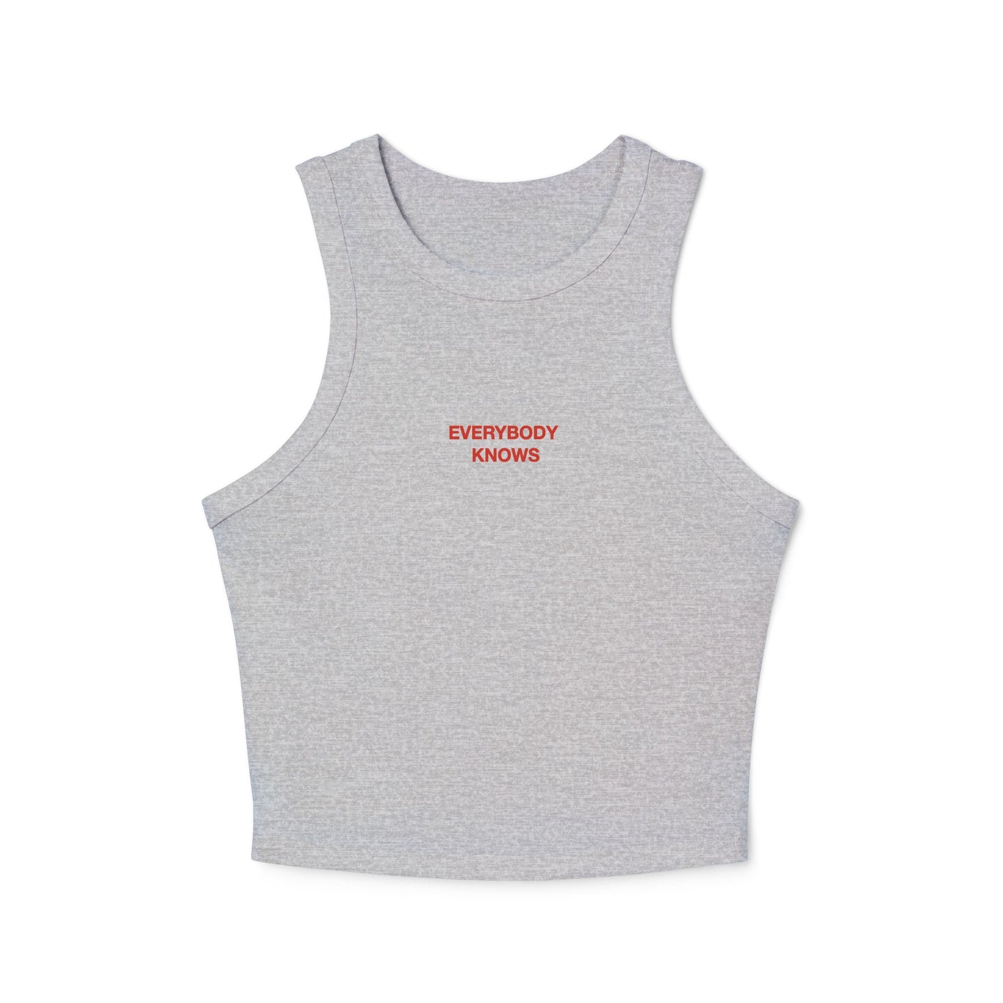 EVERYBODY KNOWS - Women's Racer Tank Top