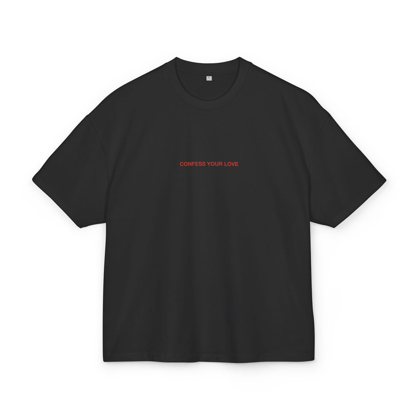 CONFESS YOUR LOVE - Unisex Cotton Box oversized Tee