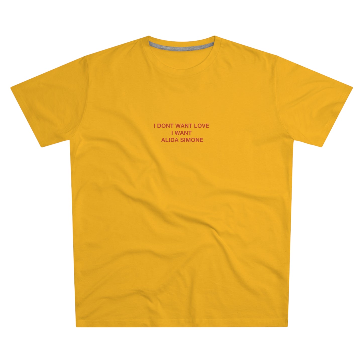 I don’t want love, I want Alida Simone - Men's Modern-fit Tee