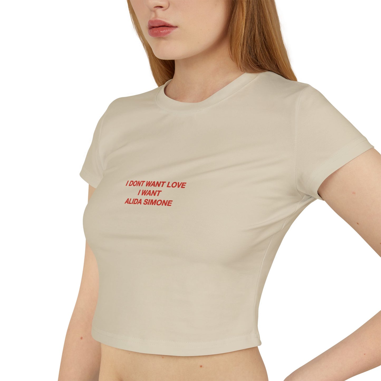 I dont want love I want Alida Simone - Baby Tee