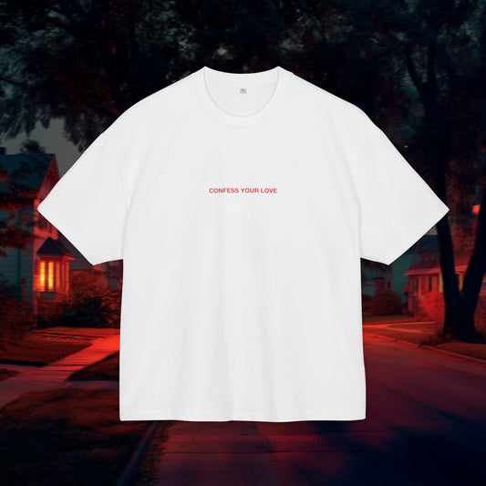CONFESS YOUR LOVE - Unisex Cotton Box oversized Tee