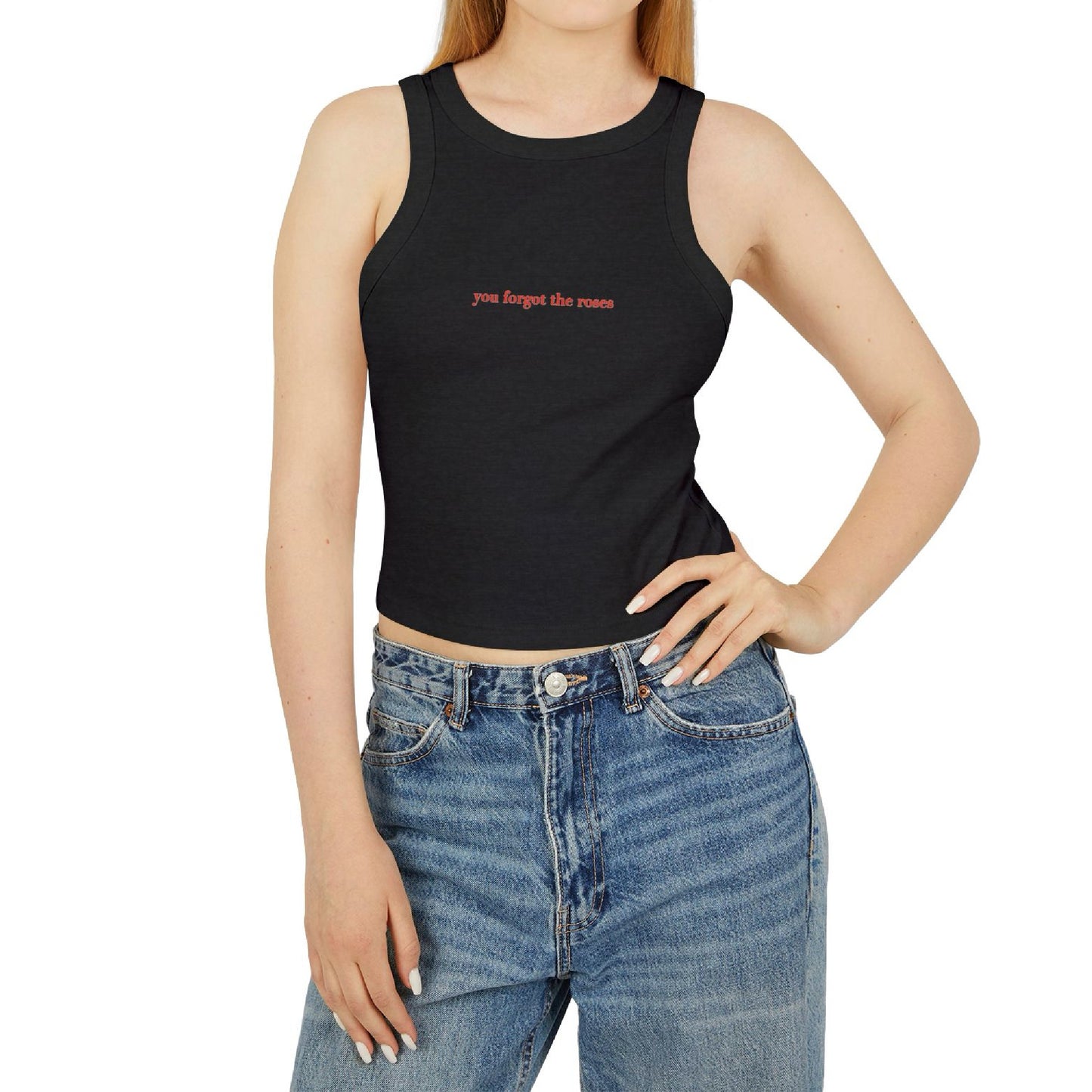 You forgot the roses  - Women's Racer Tank Top