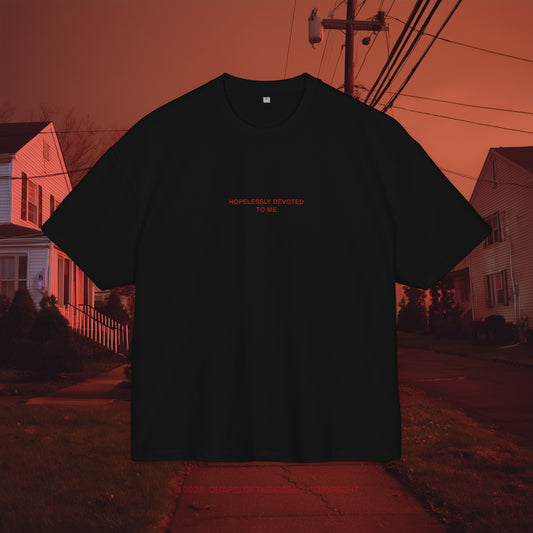 HOPELESSLY DEVOTED TO ME  - Unisex Cotton Box oversized Tee