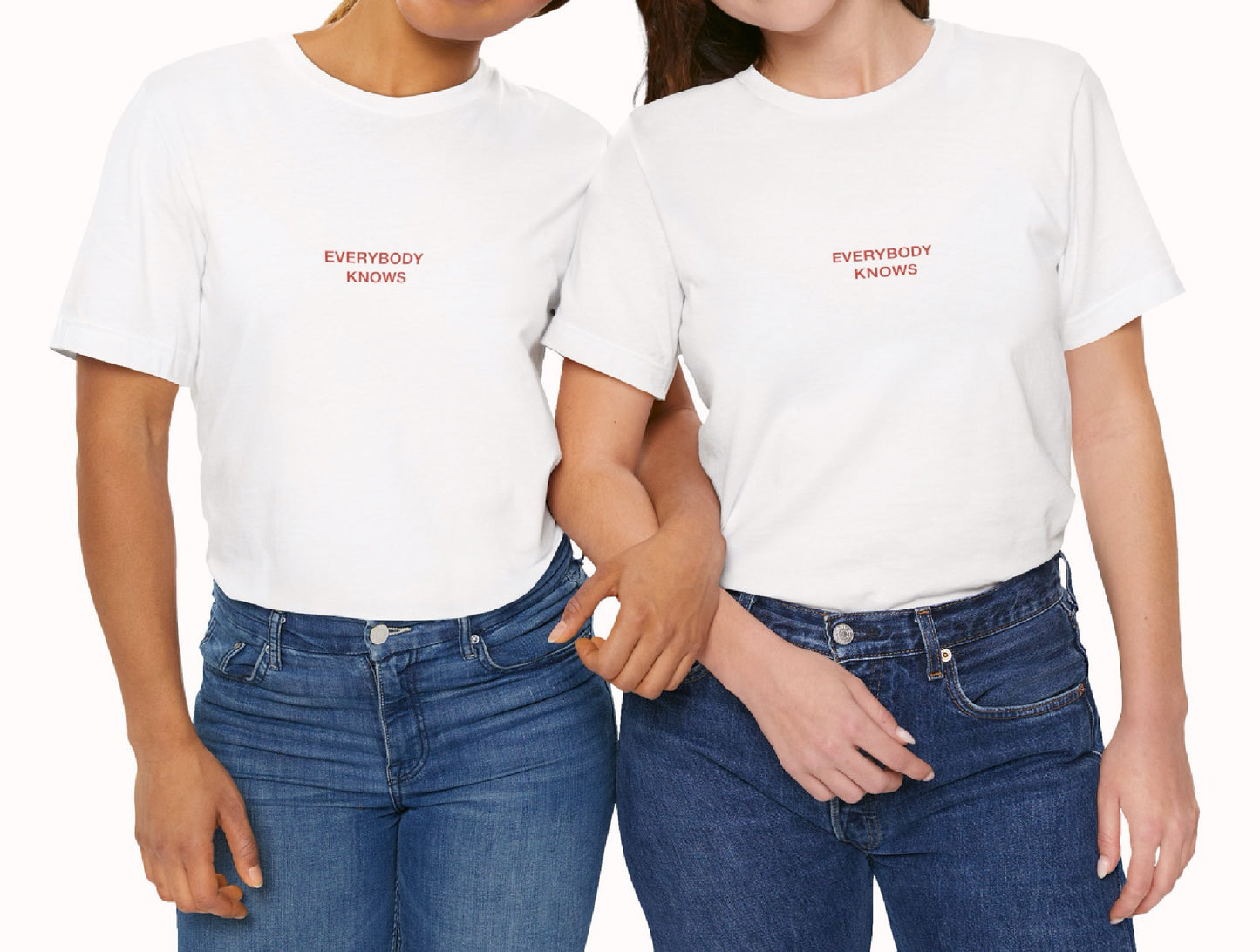 EVERYBODY KNOWS   - Classic, Comfy, Unisex T-Shirt (EU)
